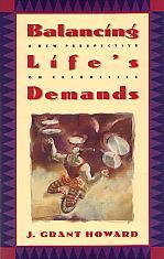Balancing Life's Demands- by J. Grant Howard